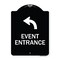 Signmission Event Entrance With Upper Left Arrow Heavy-Gauge Aluminum Architectural Sign, 24" H, BW-1824-24086 A-DES-BW-1824-24086 - alternate 1